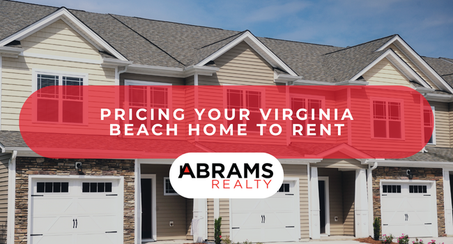 Pricing Your Virginia Beach Home to Rent